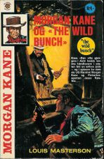 61 Morgan Kane og "The Wild Bunch"